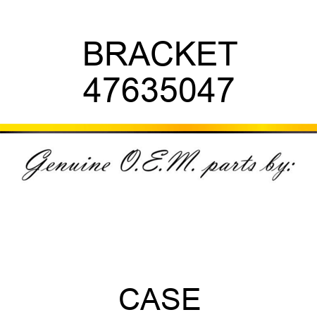BRACKET 47635047
