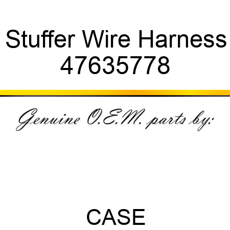 Stuffer Wire Harness 47635778