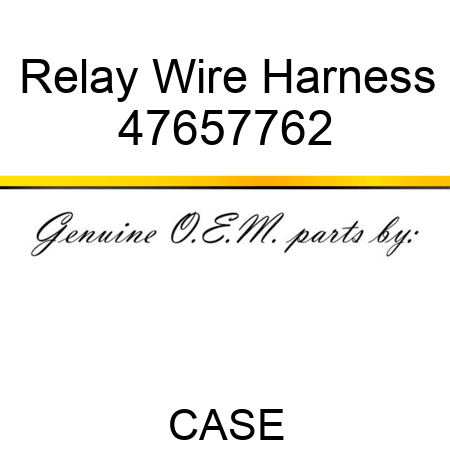 Relay Wire Harness 47657762
