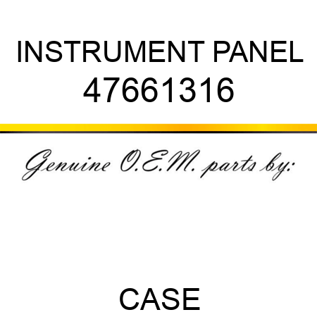 INSTRUMENT PANEL 47661316