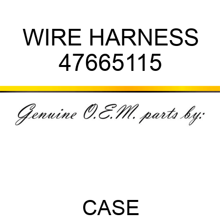 WIRE HARNESS 47665115