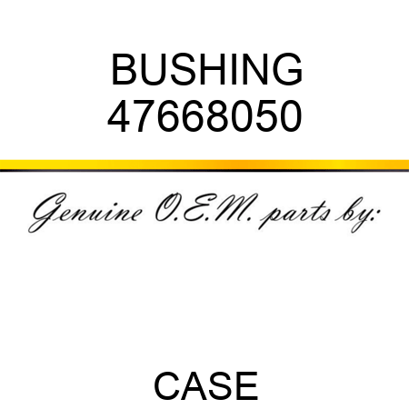 BUSHING 47668050