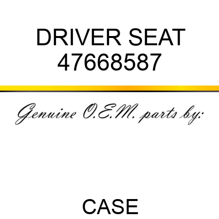 DRIVER SEAT 47668587