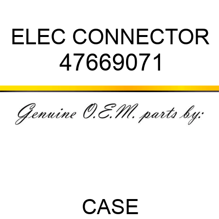 ELEC CONNECTOR 47669071