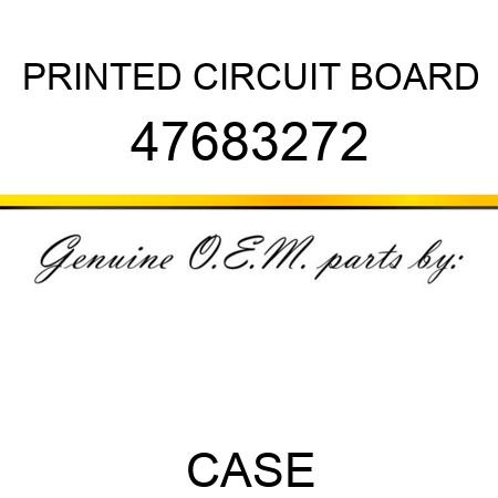 PRINTED CIRCUIT BOARD 47683272