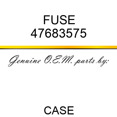 FUSE 47683575