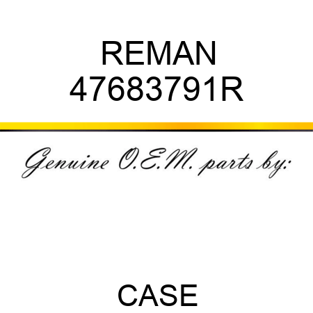 REMAN 47683791R