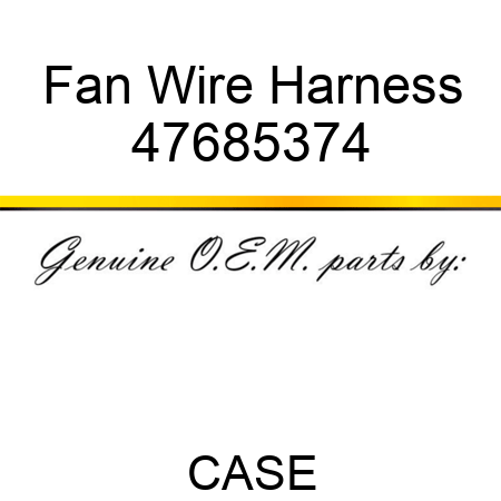 Fan Wire Harness 47685374