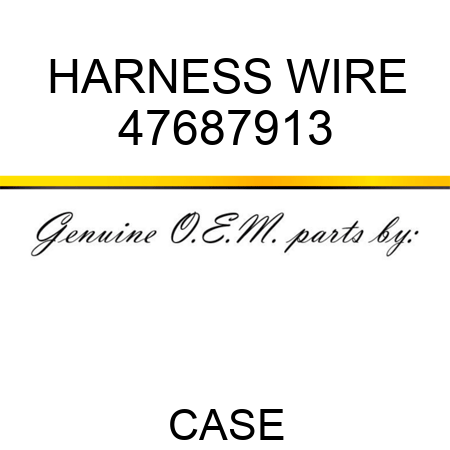 HARNESS, WIRE 47687913