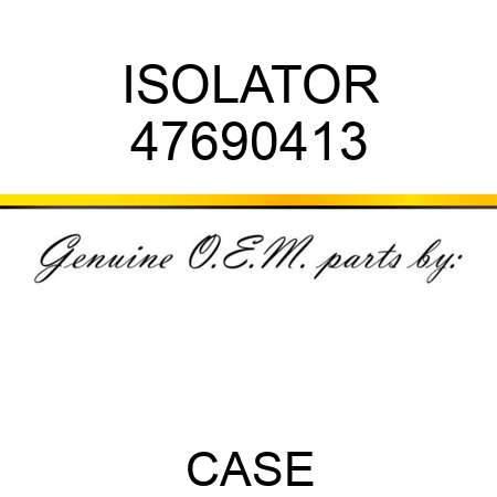 ISOLATOR 47690413