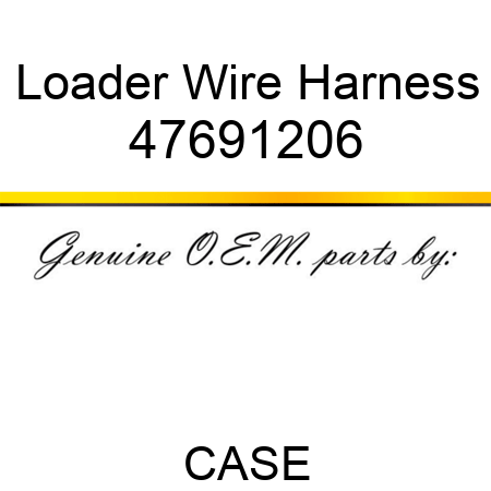 Loader Wire Harness 47691206