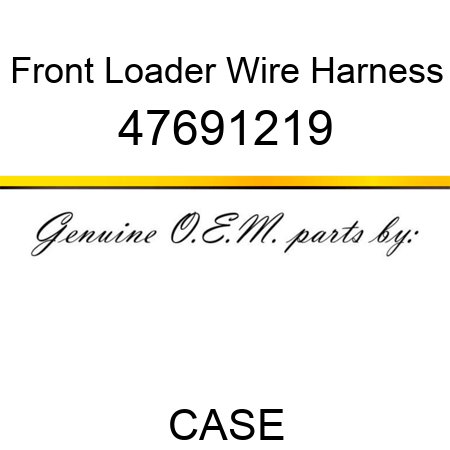 Front Loader Wire Harness 47691219