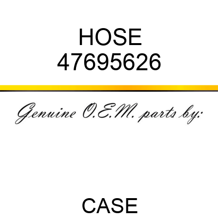 HOSE 47695626