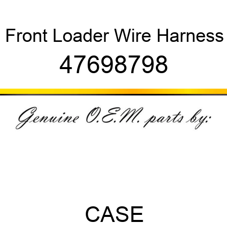 Front Loader Wire Harness 47698798