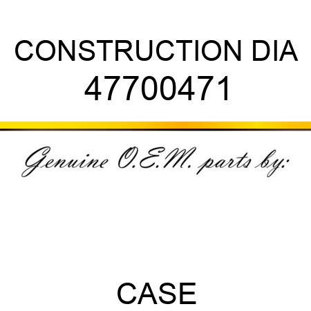CONSTRUCTION DIA 47700471