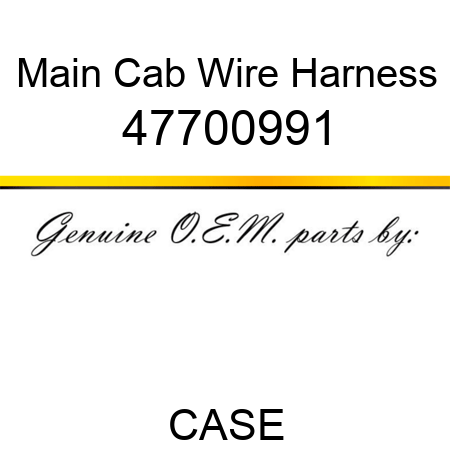Main Cab Wire Harness 47700991