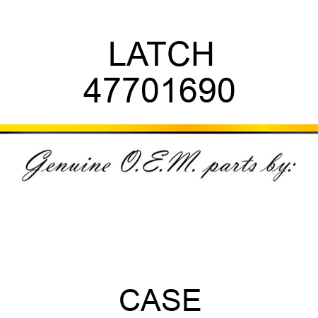 LATCH 47701690