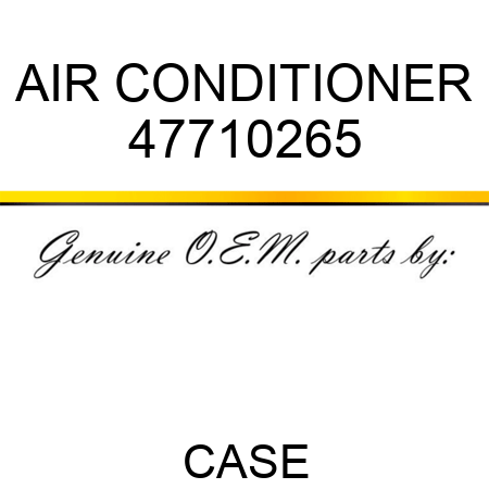 AIR CONDITIONER 47710265