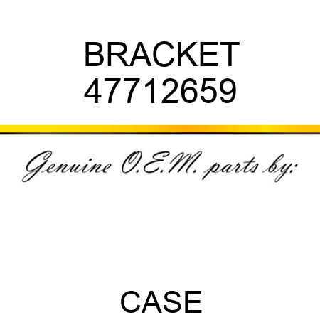 BRACKET 47712659