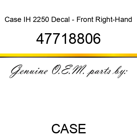 Case IH 2250 Decal - Front Right-Hand 47718806