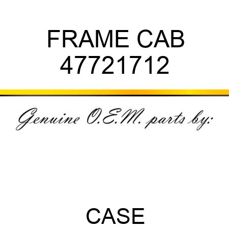 FRAME, CAB 47721712