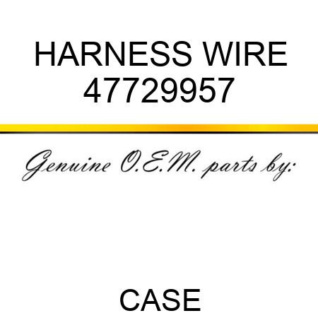 HARNESS, WIRE 47729957