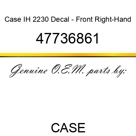 Case IH 2230 Decal - Front Right-Hand 47736861
