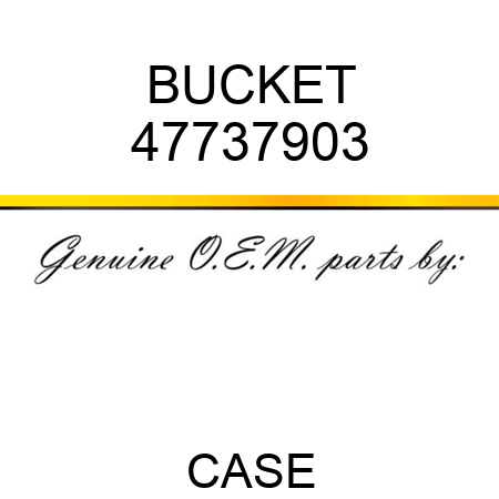 BUCKET 47737903