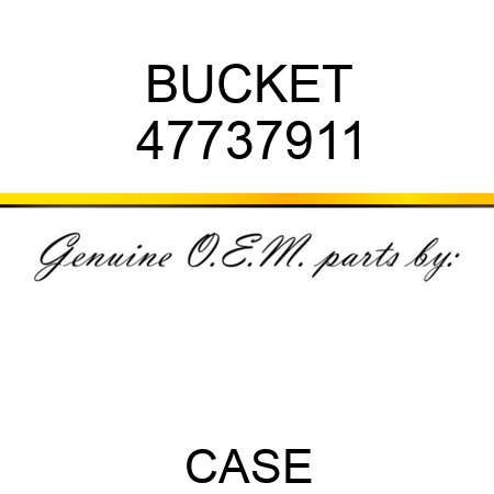 BUCKET 47737911
