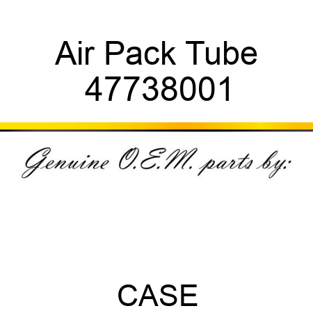 Air Pack Tube 47738001