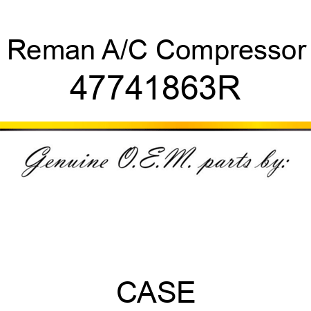 Reman A/C Compressor 47741863R