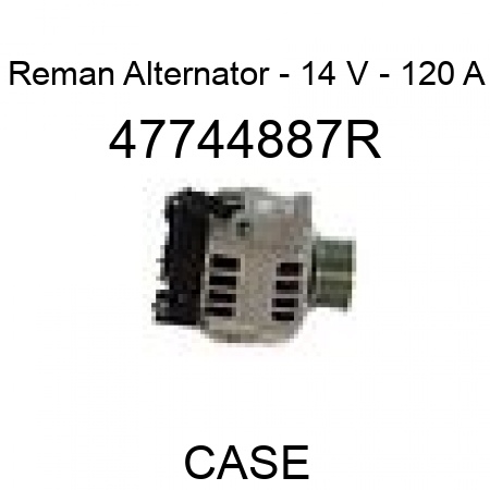 Reman Alternator - 14 V - 120 A 47744887R