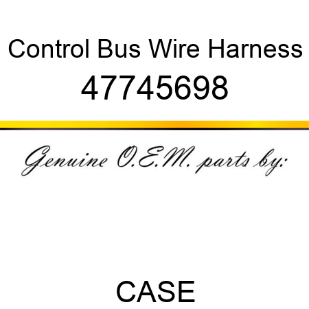 Control Bus Wire Harness 47745698