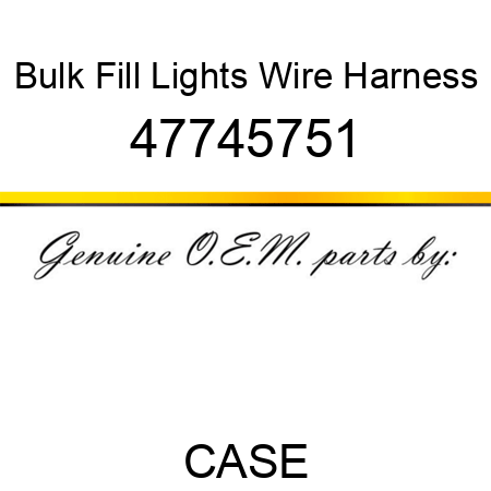 Bulk Fill Lights Wire Harness 47745751