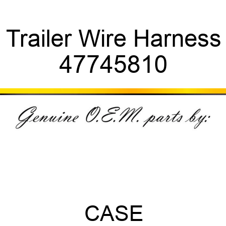 Trailer Wire Harness 47745810