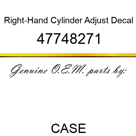 Right-Hand Cylinder Adjust Decal 47748271