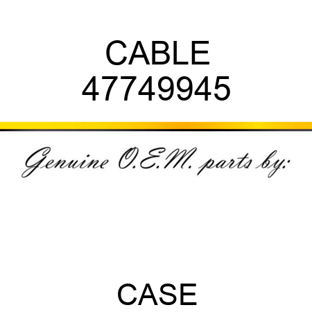 CABLE 47749945
