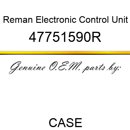 Reman Electronic Control Unit 47751590R