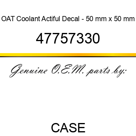 OAT Coolant Actiful Decal - 50 mm x 50 mm 47757330
