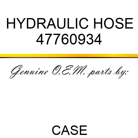HYDRAULIC HOSE 47760934
