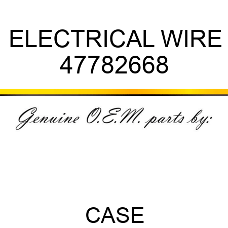 ELECTRICAL WIRE 47782668