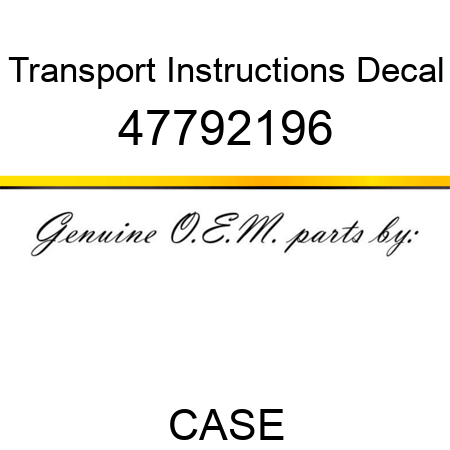 Transport Instructions Decal 47792196