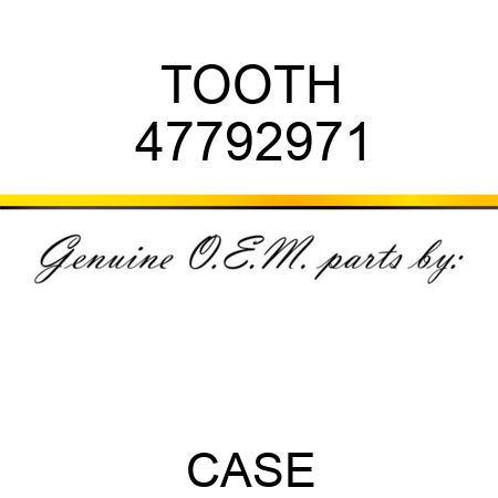 TOOTH 47792971