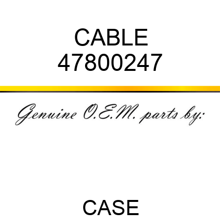 CABLE 47800247