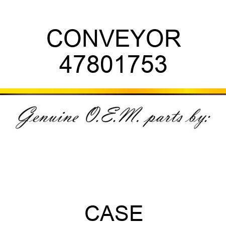 CONVEYOR 47801753