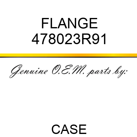 FLANGE 478023R91