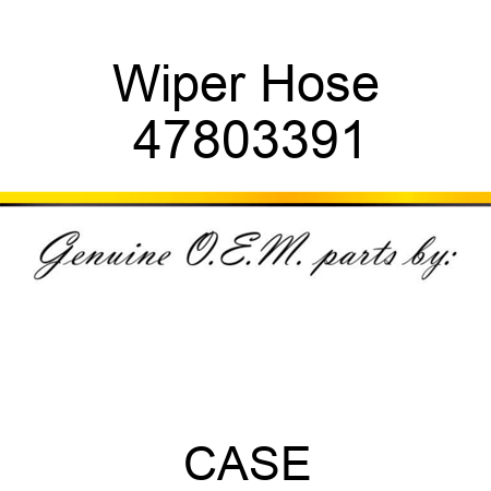 Wiper Hose 47803391