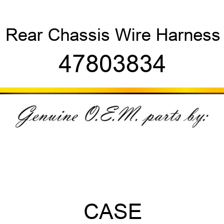 Rear Chassis Wire Harness 47803834