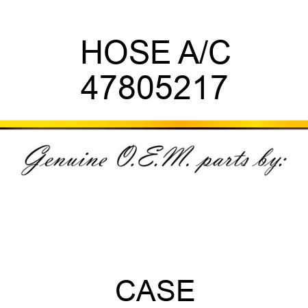 HOSE, A/C 47805217