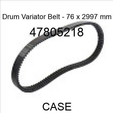 Drum Variator Belt - 76 x 2997 mm 47805218